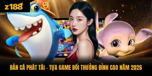 Bắn Cá Phát Tài - Tựa Game Đổi Thưởng Đỉnh Cao Năm 2026